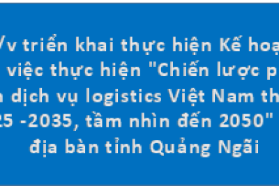 V/v triển khai thực hiện Kế hoạch phát triển dịch vụ logistics trên địa bàn tỉnh
