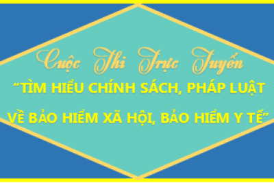Triển khai Cuộc thi trực tuyến “Tìm hiểu chính sách, pháp luật về bảo hiểm xã hội, bảo hiểm y tế”