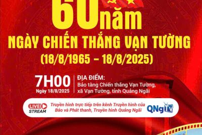 Chào mừng 60 năm ngày Chiến thắng Vạn Tường (18/8/1965-18/8/2025)