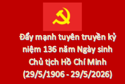 Về việc đẩy mạnh tuyên truyền kỷ niệm 136 năm Ngày sinh Chủ tịch Hồ Chí Minh
