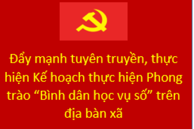 V/v đẩy mạnh tuyên truyền, thực hiện Kế hoạch thực hiện Phong trào “Bình dân học vụ số” trên địa bàn xã