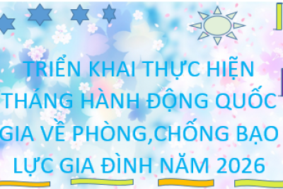 V/v triển khai thực hiện Tháng hành động quốc gia về phòng,chống bạo lực gia đình năm 2026