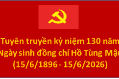 Về việc tuyên truyền kỷ niệm 130 năm Ngày sinh đồng chí Hồ Tùng Mậu (15/6/1896 – 15/6/2026)