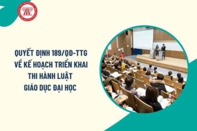 Triển khai thực hiện Quyết định số 189/QĐ-TTg ngày 28/01/2026 của Thủ tướng Chính phủ về việc ban hành Kế hoạch triển khai thi hành Luật Giáo dục đại học