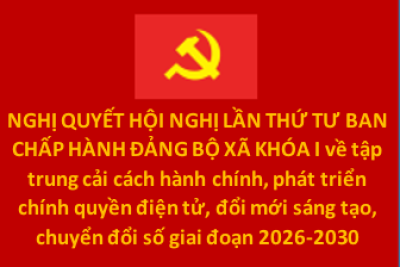 Về tập trung cải cách hành chính, phát triển chính quyền điện tử; phát triển khoa học, công nghệ, đổi mới sáng tạo, chuyển đổi số giai đoạn 2026-2030